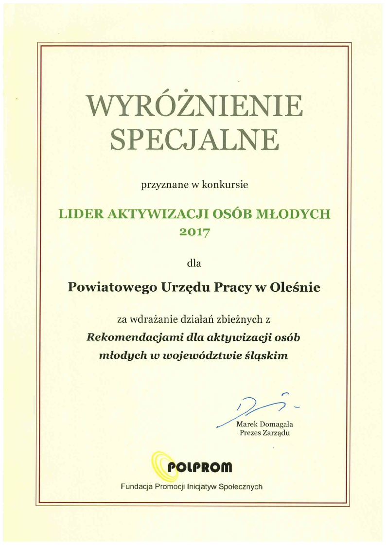 Wyróżnienie specjalne w 2017 r. za wdrażanie działań zbieżnych z rekomendacjami dla aktywizacji osób młodych w województwie śląskim.
